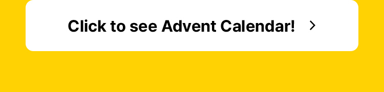 Click to see Advent Calendar!