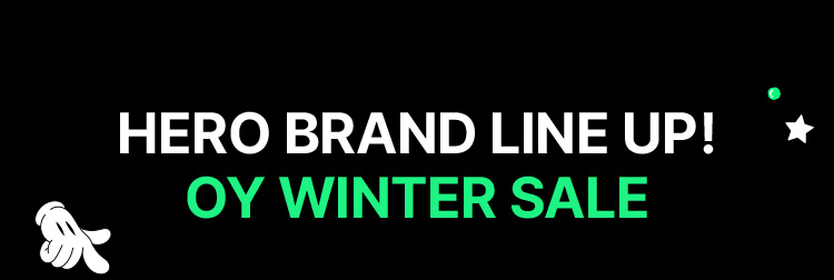HERO BRAND LINE UP! OY WINTER SALE
