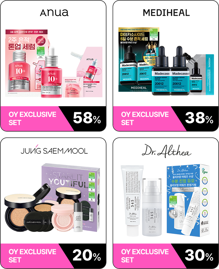 Anua OY EXCLUSIVE SET 58% MEDIHEAL OY EXCLUSIVE SET 38% JUNGSAEMMOOL OY EXCLUSIVE SET 20% Dr.althea OY EXCLUSIVE SET 30%