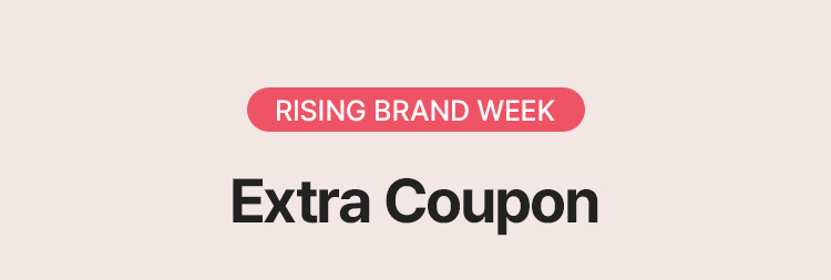 RISING BRAND WEEK Extra Coupon