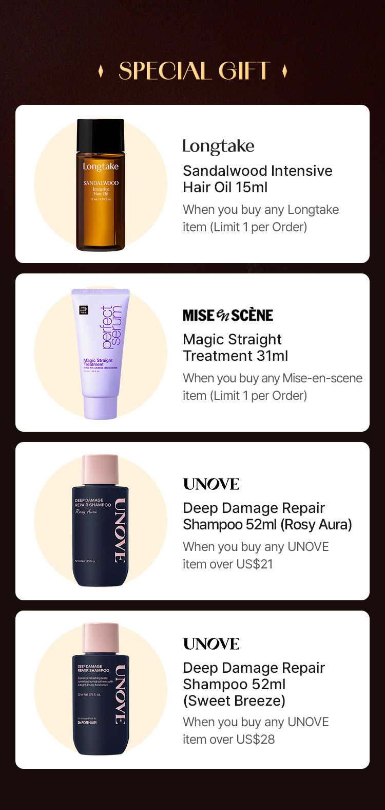 SPECIAL GIFT: Longtake Sandalwood Intensive Hair Oil 15ml, Mise-en-scene Magic Straight Treatment 31ml, UNOVE Deep Damage Repair Shampoo 52ml (Rosy Aura / Sweet Breeze).
