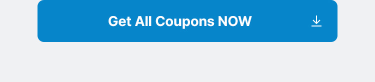 Get All Coupons NOW