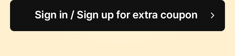Sign in / Sign up for extra coupon