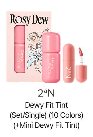 2aN Dewy Fit Tint (Set/Single) (10 Colors) (+Mini Dewy Fit Tint)