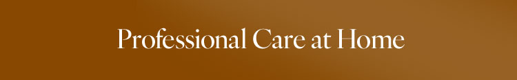 Professional Care at Home